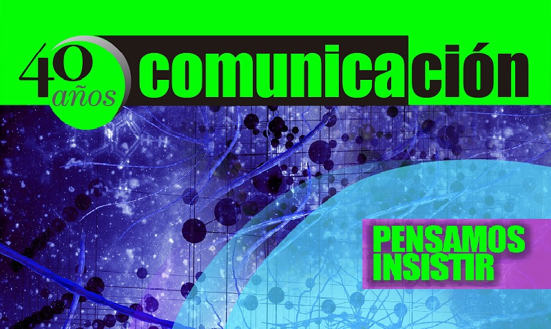 40 años de Comunicación: ¡Pensamos insistir!