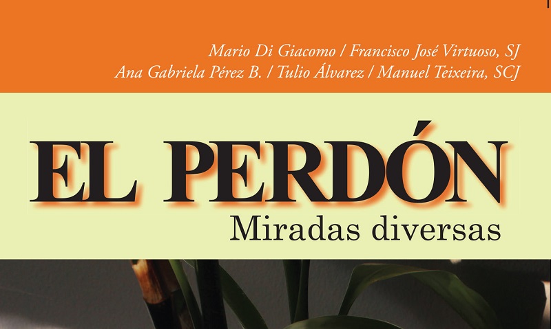 “El perdón”, un libro para la reconciliación