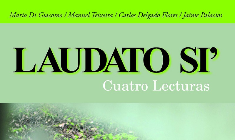 Laudato Si´ Cuatro lecturas.