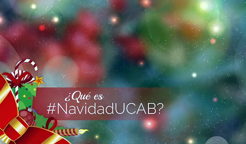 #NavidadUCAB: Nuestro mensaje de aliento para Venezuela