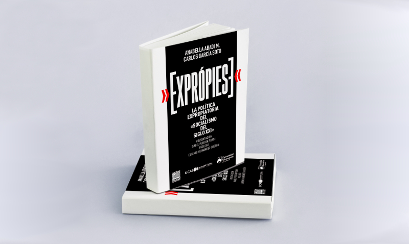 La UCAB ofrece para descarga gratuita libro sobre la política expropiatoria en Venezuela