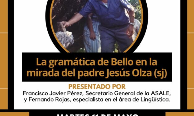 La gramática de Bello en la mirada del Padre Jesús Olza S.J.