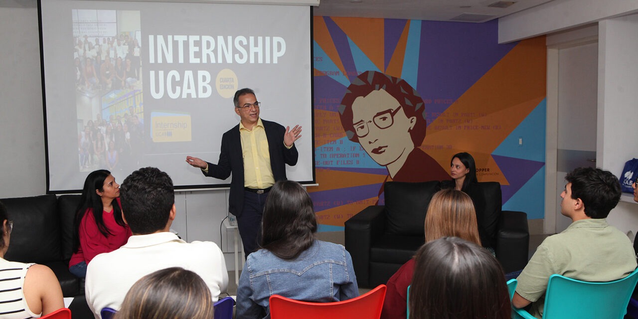 Comenzó IV edición de Internship UCAB, programa de fortalecimiento académico a través de prácticas profesionales