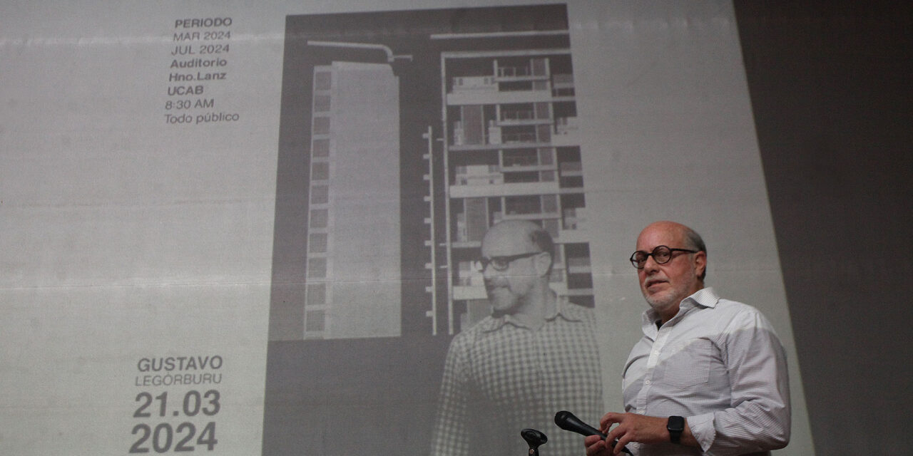 Gustavo Luis Legórburu dictó cuarta lección inaugural de Arquitectura UCAB