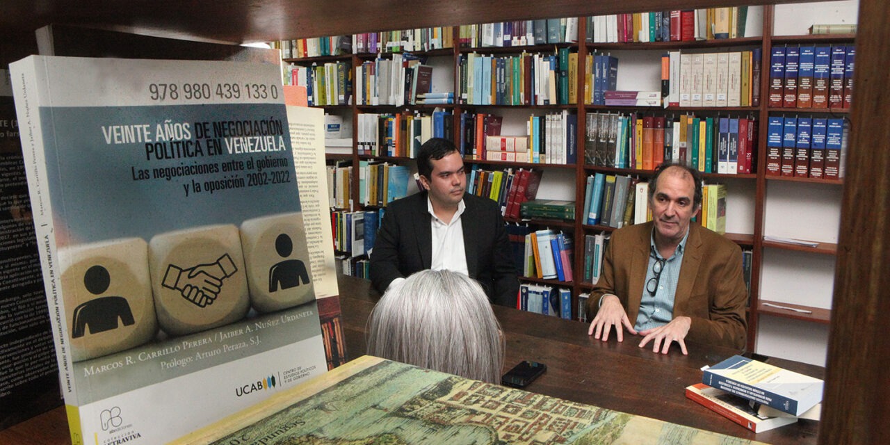 La UCAB editó el primer estudio sistemático de los procesos de negociación política en Venezuela del siglo XXI